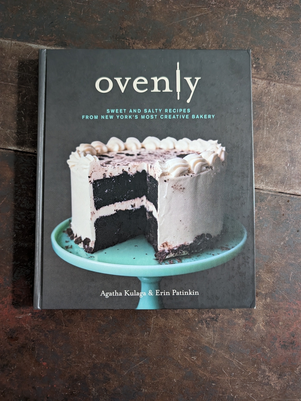 Ovenly: Sweet and Salty Recipes from New York's Most Creative Bakery Cookbook